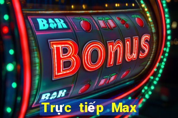 Trực tiếp Max 4D ngày 12