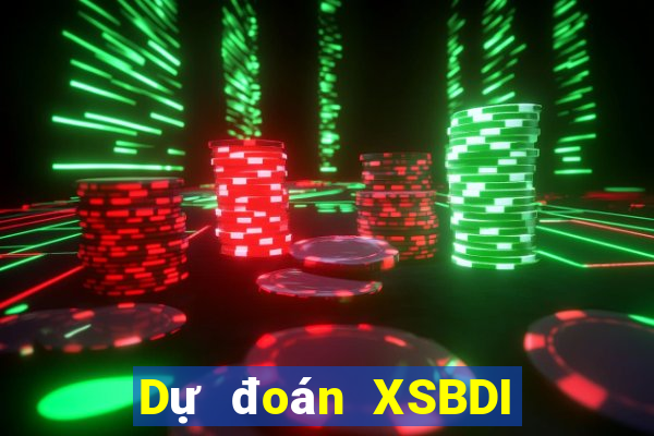 Dự đoán XSBDI ngày 1