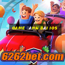 game đánh bài ios