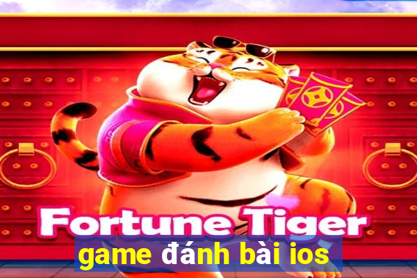 game đánh bài ios