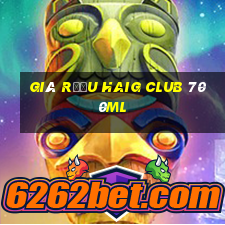 giá rượu haig club 700ml