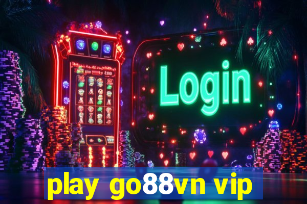 play go88vn vip