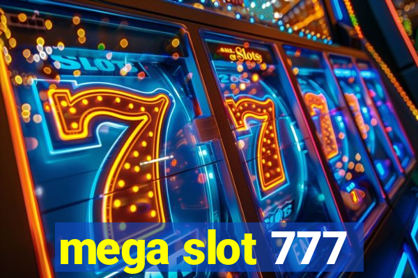 mega slot 777