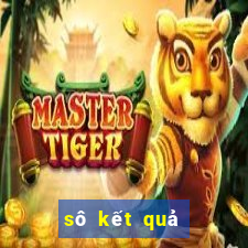 sô kết quả hôm nay