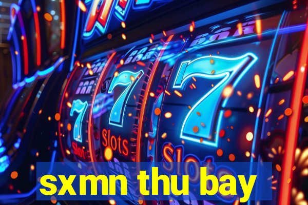 sxmn thu bay