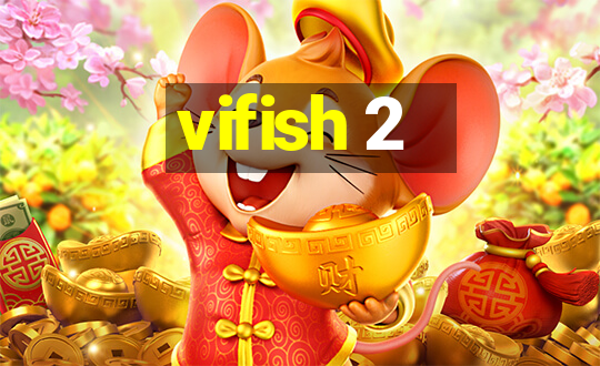 vifish 2