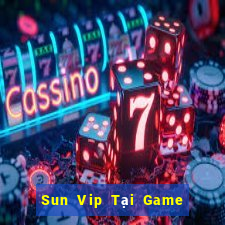 Sun Vip Tại Game Bài B52 Đổi Thưởng