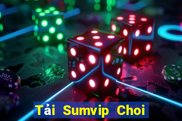 Tải Sumvip Choi Game Đánh Bài