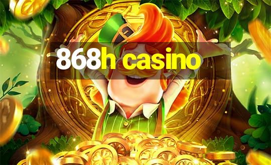 868h casino