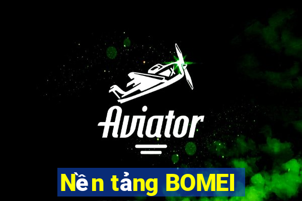 Nền tảng BOMEI