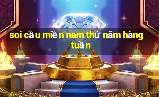 soi cầu miền nam thứ năm hàng tuần