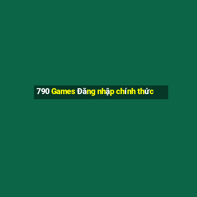 790 Games Đăng nhập chính thức