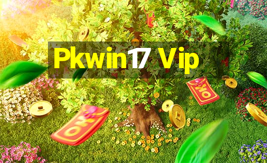 Pkwin17 Vip