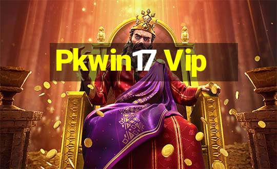 Pkwin17 Vip