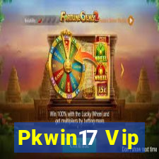 Pkwin17 Vip