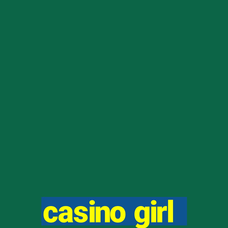 casino girl