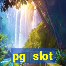 pg slot เกมไหน แตกดี