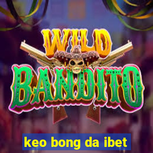 keo bong da ibet