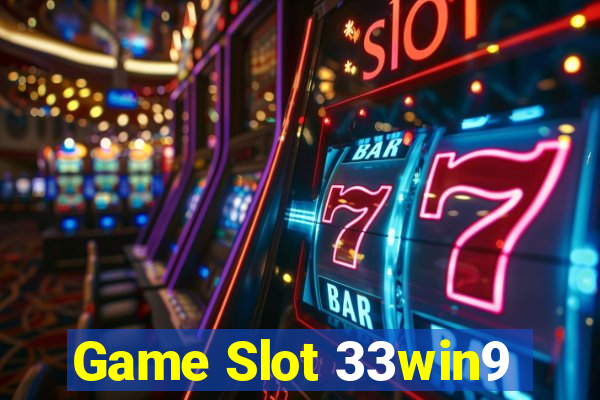 Game Slot 33win9