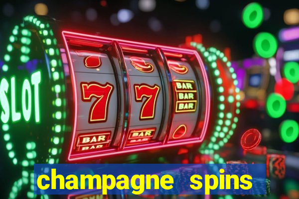 champagne spins casino play