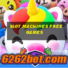 slot machines free games