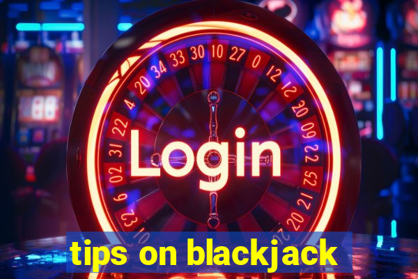 tips on blackjack