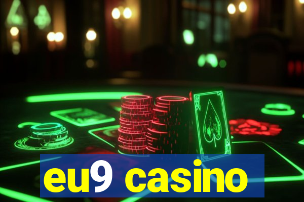 eu9 casino