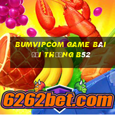 Bumvipcom Game Bài Đổi Thưởng B52