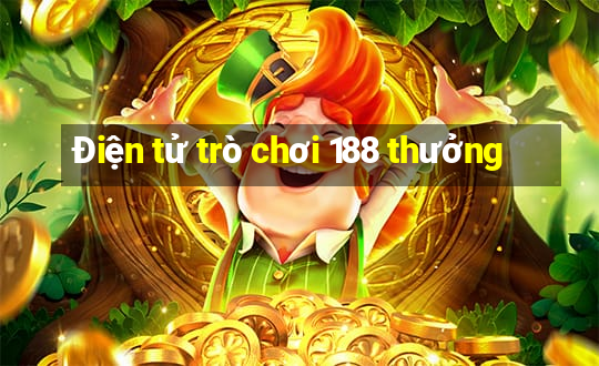 Điện tử trò chơi 188 thưởng