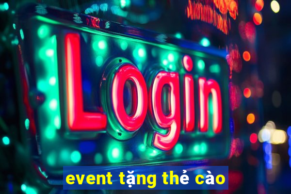 event tặng thẻ cào