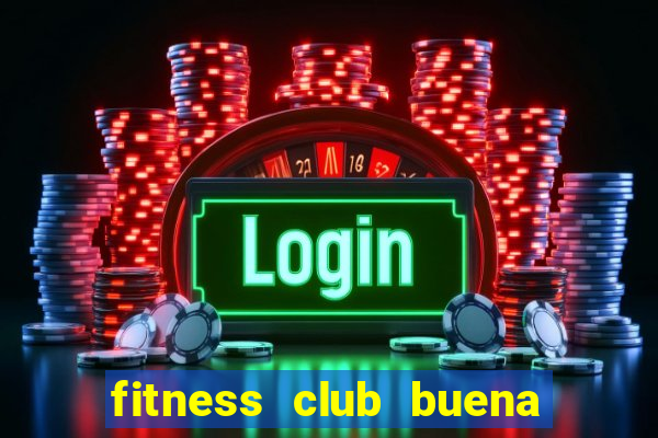 fitness club buena park ca