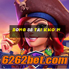 bóng 88 tài khoản