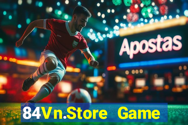 84Vn.Store Game Bài Uy Tín