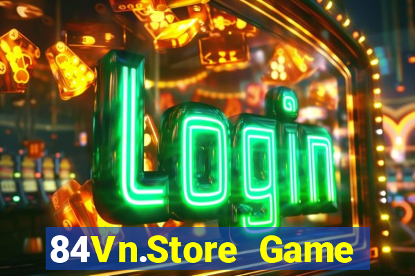 84Vn.Store Game Bài Uy Tín