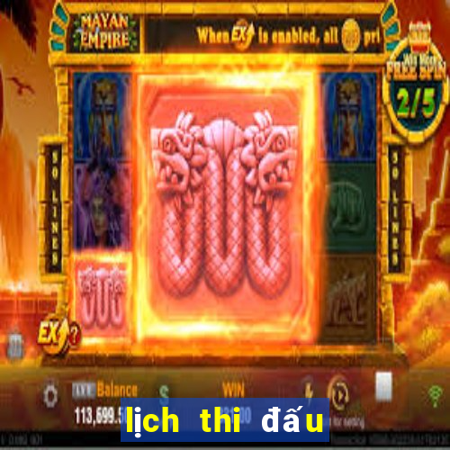 lịch thi đấu bóng đá anh