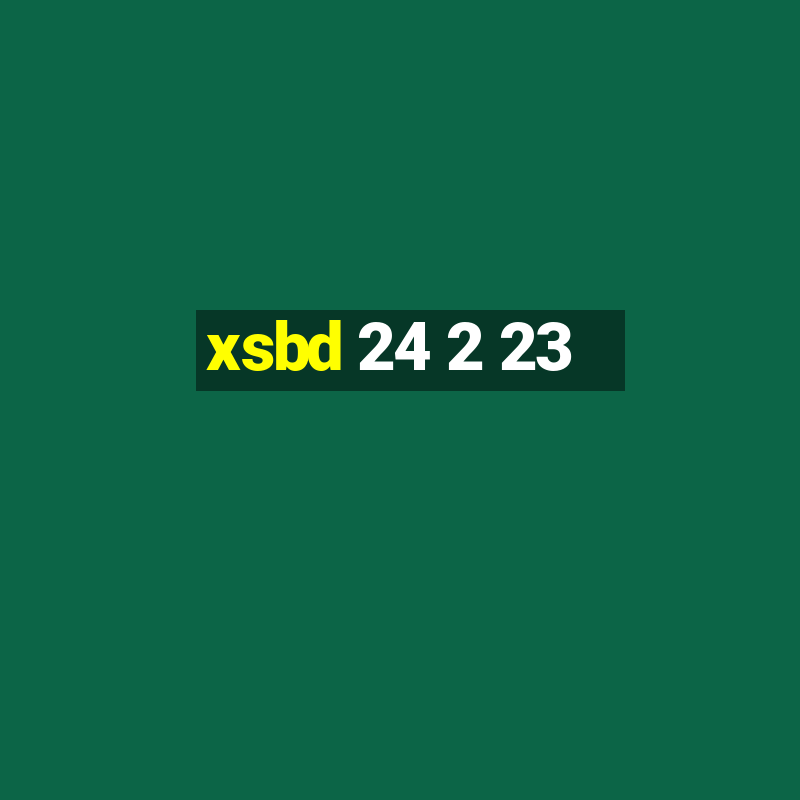 xsbd 24 2 23