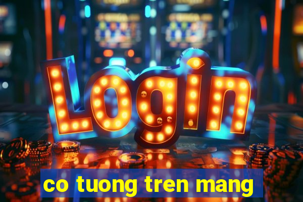 co tuong tren mang