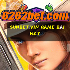 Sunbet.Vin Game Bài Hay