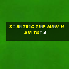 xổ số trực tiếp miền nam thứ 4