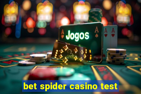 bet spider casino test