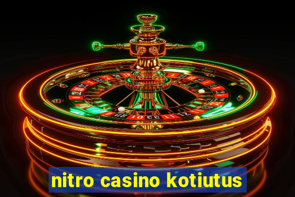 nitro casino kotiutus