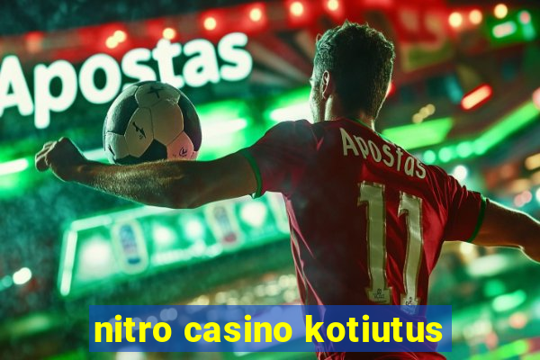 nitro casino kotiutus