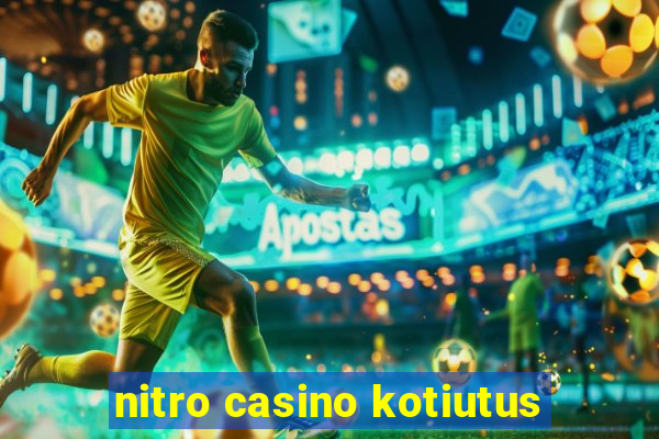 nitro casino kotiutus