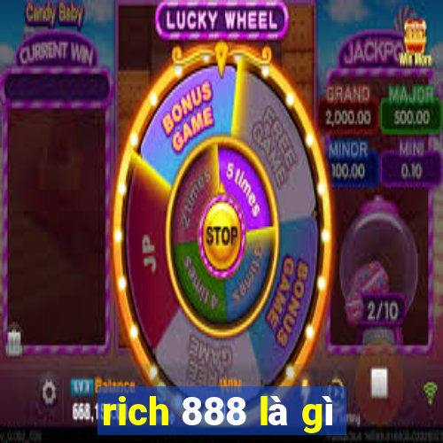 rich 888 là gì