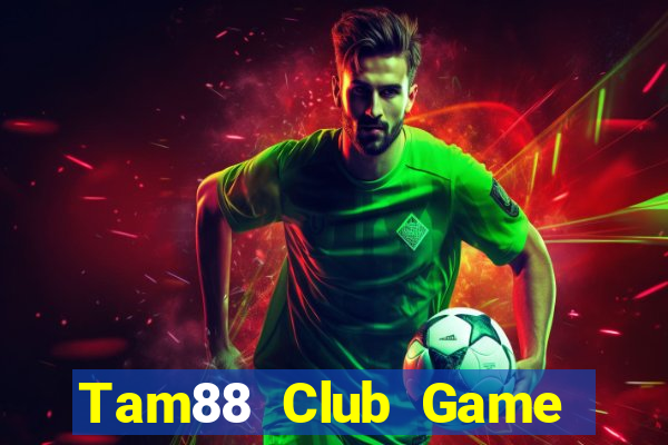 Tam88 Club Game Bài Nạp Sms