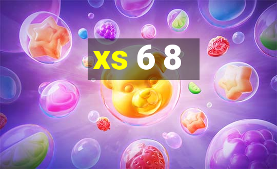 xs 6 8