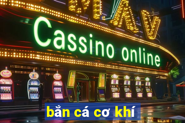 bắn cá cơ khí