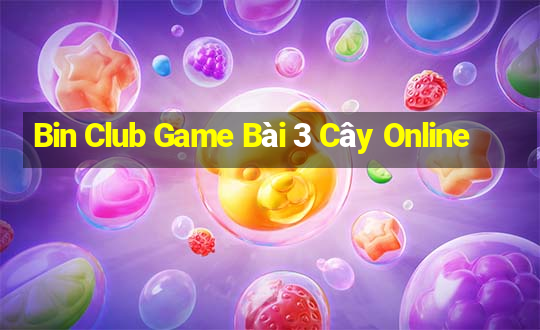 Bin Club Game Bài 3 Cây Online