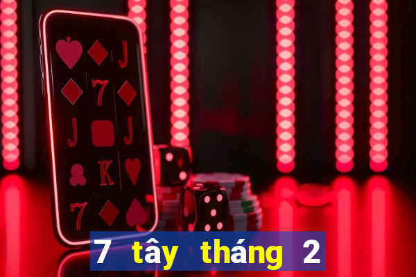 7 tây tháng 2 xổ số miền nam