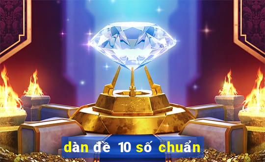 dàn đề 10 số chuẩn